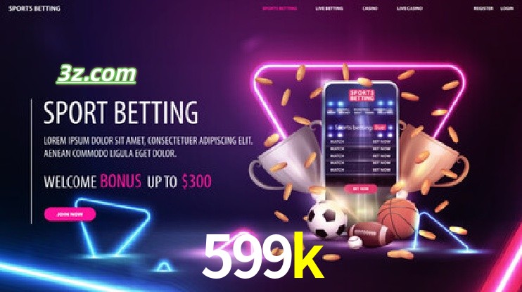 599k-Apostas Antes e Durante os Eventos